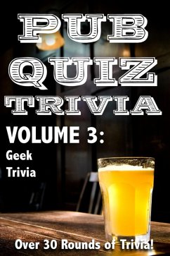 Pub Quiz Trivia: Volume 3 - Geek Trivia (eBook, ePUB) - Young, Bryan