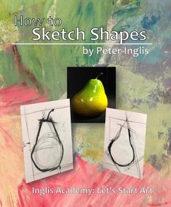 Cover How to Sketch Shapes (Inglis Academy: Let's start Art!, #2) (eBook, ePUB)