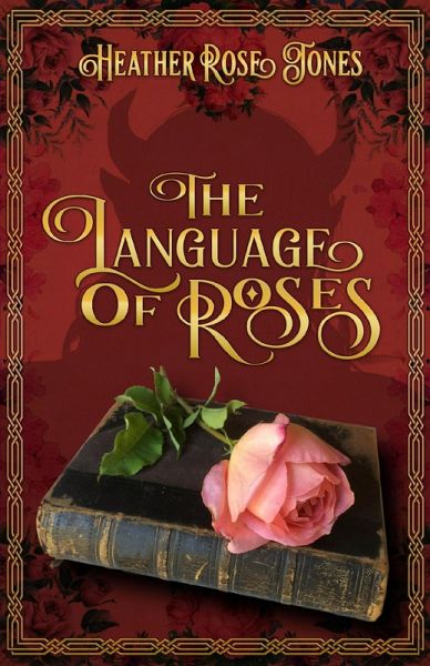 The Language of Roses (eBook, ePUB) The Language of Roses (eBook, ePUB)