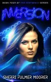 Inversion, Book Four of The Sentience Series (eBook, ePUB) Inversion, Book Four of The Sentience Series (eBook, ePUB)
