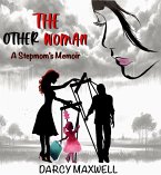 The Other Woman: A Stepmom's Memoir (eBook, ePUB)
