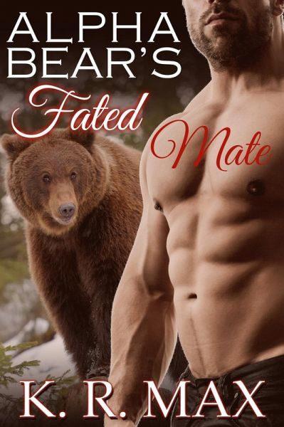 Alpha Bear's Fated Mate (eBook, ePUB)