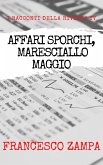 Affari Sporchi, Maresciallo Maggio (I Racconti della Riviera, #4) (eBook, ePUB) Affari Sporchi, Maresciallo Maggio (I Racconti della Riviera, #4) (eBook, ePUB)