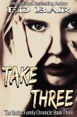 Take Three (The Santos Family Chronicle, #3) (eBook, ePUB) Take Three (The Santos Family Chronicle, #3) (eBook, ePUB)