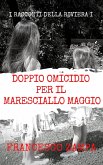 Doppio Omicidio per il Maresciallo Maggio (I Racconti della Riviera, #1) (eBook, ePUB) Doppio Omicidio per il Maresciallo Maggio (I Racconti della Riviera, #1) (eBook, ePUB)