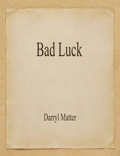 Bad Luck (eBook, ePUB) - Matter, Darryl