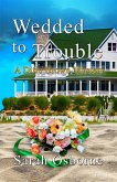 Wedded to Trouble (Ditie Brown Mysteries, #5) (eBook, ePUB)