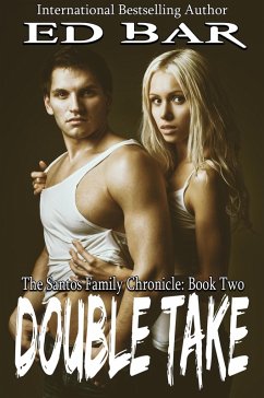 Double Take (The Santos Family Chronicle, #2) (eBook, ePUB) Cover Double Take (The Santos Family Chronicle, #2) (eBook, ePUB)