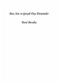 Ben, Sen ve Gerçek Disi Denemeler (eBook, ePUB)