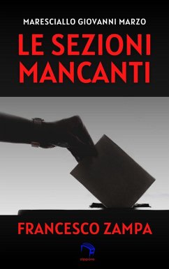 Le sezioni mancanti (eBook, ePUB) - Zampa, Francesco
