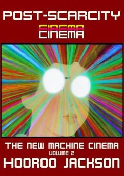 Cover Post-Scarcity Cinema: Writings on AI Film Theory (The New Machine Cinema, #2) (eBook, ePUB)