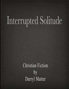 Cover Interrupted Solitude (eBook, ePUB)