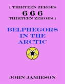 Belphegors In The Arctic (eBook, ePUB) Belphegors In The Arctic (eBook, ePUB)