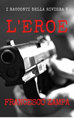 Cover l'Eroe (I Racconti della Riviera, #5) (eBook, ePUB)