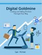 Digital Goldmine: Creating and Selling... - Bild 1
