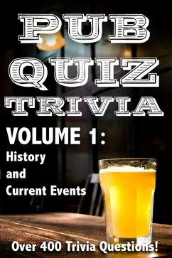Pub Quiz Trivia: Volume 1 - History and Current Events (eBook, ePUB) - Young, Bryan