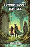 Beyond Hidden Temples (eBook, ePUB)
