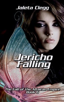 Jericho Falling (The Fall of the Altairan Empire, #6) (eBook, ePUB) - Clegg, Jaleta