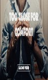 Too Close for Comfort (eBook, ePUB) Too Close for Comfort (eBook, ePUB)