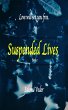 Suspended Lives (Suspended Trilogy Book... - Bild 1