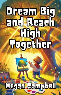Dream Big and Reach High Together (eBook, ePUB) Cover Dream Big and Reach High Together (eBook, ePUB)