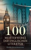 100 Meisterwerke der englischen Literatur - Klassiker, die man kennen muss (eBook, ePUB) 100 Meisterwerke der englischen Literatur - Klassiker, die man kennen muss (eBook, ePUB)