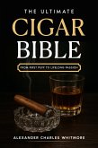 The Ultimate Cigar Bible (eBook, ePUB)