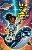 Jillian and the Space Whale Odyssey (eBook, ePUB) Jillian and the Space Whale Odyssey (eBook, ePUB)