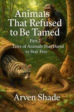 Cover Animals That Refused to Be Tamed Part-2 (eBook, ePUB)