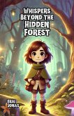 Whispers Beyond the Hidden Forest (eBook, ePUB)