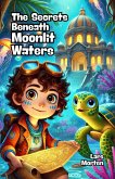 The Secrets Beneath Moonlit Waters (eBook, ePUB)
