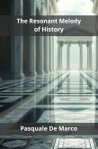 The Resonant Melody of History (eBook, ePUB)