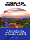 Understanding Freedom Camping (eBook, ePUB)