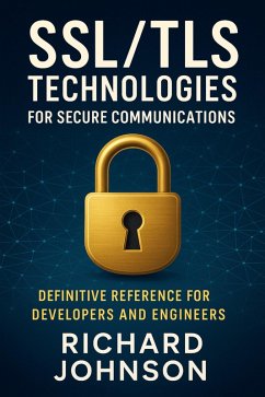 Cover SSL/TLS Technologies for Secure Communications (eBook, ePUB)