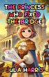 The Princess Who Fixed the Bridge... - Bild 1