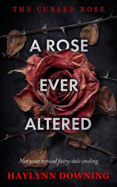 A Rose Ever Altered (eBook, ePUB)