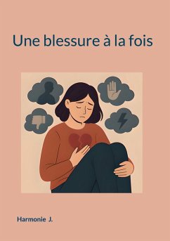 Une blessure à la fois (eBook, ePUB)