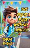 The Great Race With No Labels (eBook, ePUB)