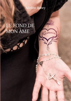 Le fond de mon âme (eBook, ePUB) Cover Le fond de mon âme (eBook, ePUB)