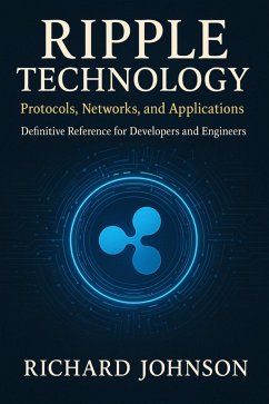Cover Ripple Technology: Protocols, Networks, and Applications (eBook, ePUB)