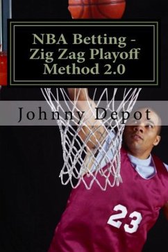 Cover NBA Betting - Zig Zag Playoff Method 2.0 (eBook, ePUB)