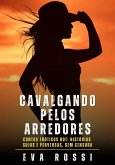 Cavalgando pelos Arredores (eBook, ePUB) Cavalgando pelos Arredores (eBook, ePUB)