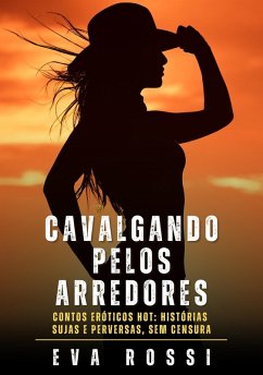 Cavalgando pelos Arredores (eBook, ePUB) - Rossi, Eva