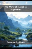 The World of Statistical Algorithms (eBook, ePUB)