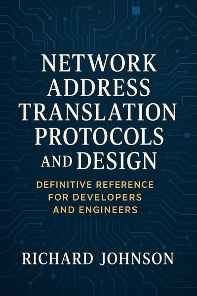 Network Address Translation Protocols and Design (eBook, ePUB)