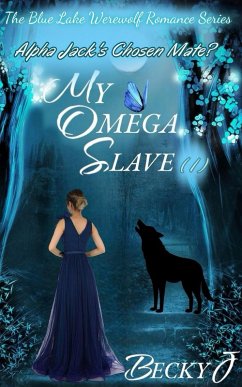 My Omega Slave (eBook, ePUB) - J, Becky