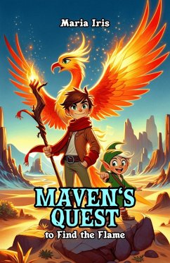 Maven's Quest to Find the Flame (eBook, ePUB) - Iris, Maria