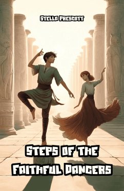 Steps of the Faithful Dancers (eBook, ePUB) - Prescott, Stella
