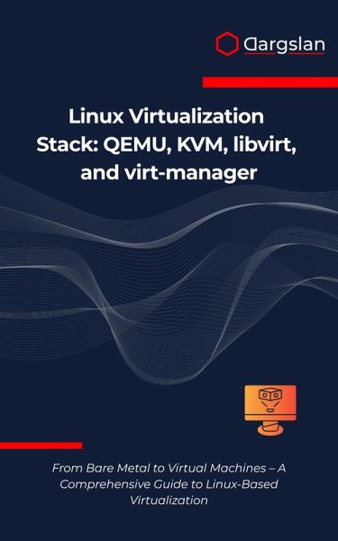 Linux Virtualization Stack (eBook, ePUB) Linux Virtualization Stack (eBook, ePUB)