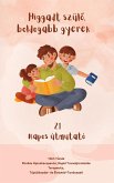 Higgadt szülo, boldogabb gyerek (eBook, ePUB) Higgadt szülo, boldogabb gyerek (eBook, ePUB)